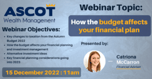 WEBINAR - How the budget affects your financial planning